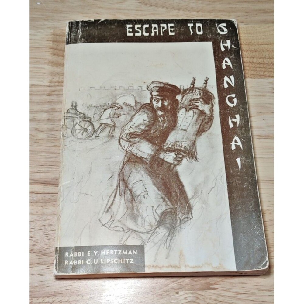 ESCAPE TO SHANGHAI Rabbi Hertzman 1981 RARE Nes Hatzalah Holocaust Survival-1981